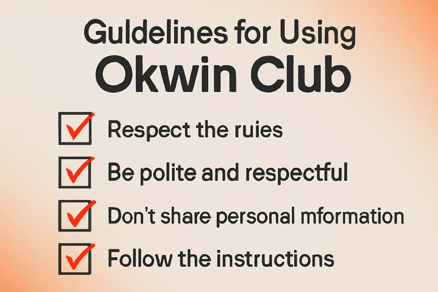 Informational scene depicting guidelines for using Okwin Club.
